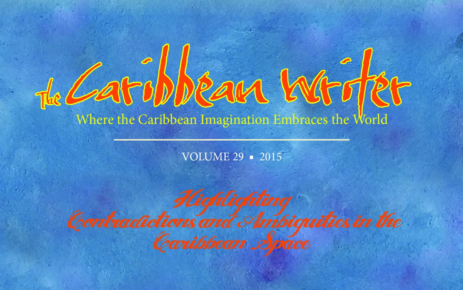 The Caribbean Writer To Launch Vol. 29 With Premiere Of Award Winning Film