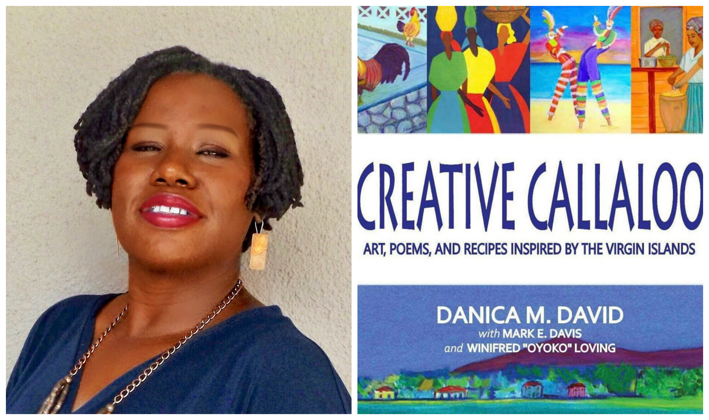'Creative Callallo', First Book From Author And Educator Danica David, Is Set For A Thursday Launch